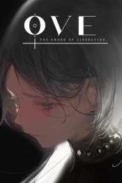OVE : The Sword of Liberation