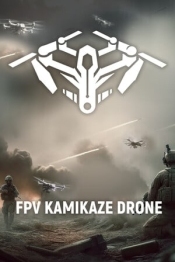 FPV Kamikaze Drone