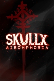 SkullX: Aibohphobia