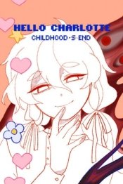 Hello Charlotte EP3: Childhood's End