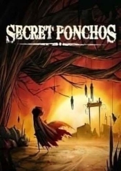 Secret Ponchos