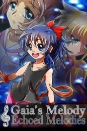 Gaia's Melody: ECHOED MELODIES