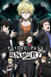 PSYCHO-PASS: Mandatory Happiness