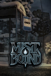 Mistbound
