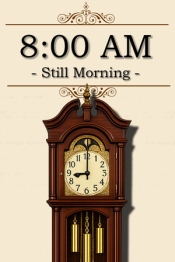 8:00 AM: Still Morning