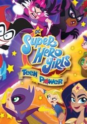 DC Super Hero Girls: Teen Power