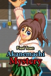 Pixel Town: Akanemachi Mystery