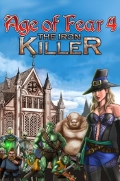 Age of Fear 4: The Iron Killer