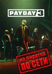 PAYDAY 3 по сети