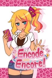 Encode Encore!