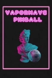 Vaporwave Pinball