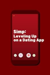 Simp: Leveling Up on a Dating App