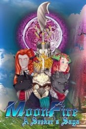 MoonFire: A Seeker's Saga