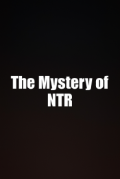 The Mystery of NTR