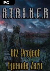 Сталкер SFZ Project: Episode Zero