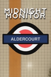 Midnight Monitor: Aldercourt