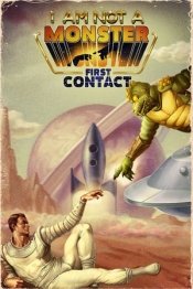 I am not a Monster: First Contact