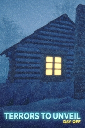 Terrors to Unveil - Day Off