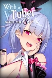 With a VTuber Girl