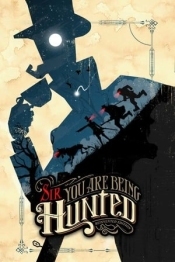 Sir, You Are Being Hunted: Reinvented Edition