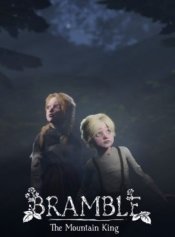 Bramble: The Mountain King
