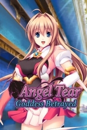 Angel Tear: Goddess Betrayed