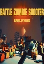 BATTLE ZOMBIE SHOOTER: SURVIVAL OF THE DEAD