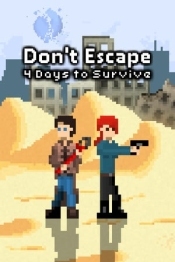 Don't Escape: 4 Days to Survive