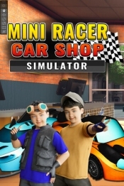 Mini Racer Car Shop Simulator
