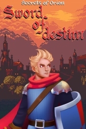 Secrets of Orion: Sword of Destiny.