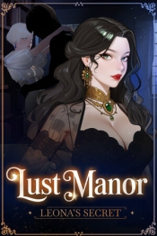 Lust Manor: Leona's Secret