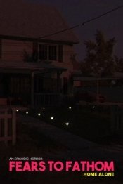 Fears to Fathom - Home Alone