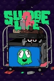 SLUDGE LIFE 2
