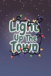 Light Up The Town
