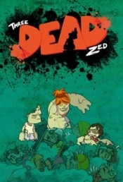 Three Dead Zed