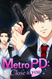 Metro PD: Close to You