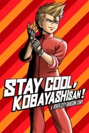 STAY COOL, KOBAYASHI-SAN!: A RIVER CITY RANSOM STORY
