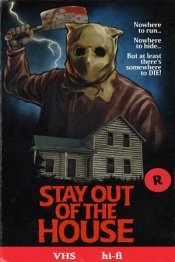 Stay Out of the House