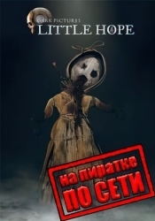 The Dark Pictures Anthology Little Hope по сети
