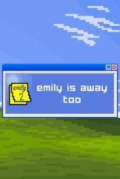 Emily is Away Too