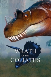 Wrath of the Goliaths: Dinosaurs