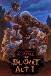 The Lost Legends of Redwall: The Scout Act 1