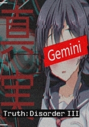 Truth: Disorder 3 - Gemini