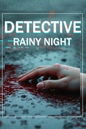 DETECTIVE - Rainy night
