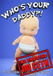 Who's Your Daddy REMAKE по сети