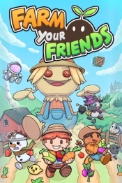 Farm Your Friends