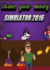 Shake Your Money Simulator 2016