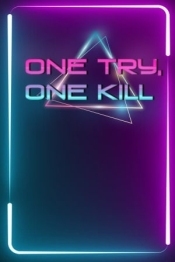 One Try, One Kill
