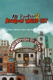 Mr. Pumpkin 2: Kowloon walled city