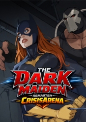 Batgirl: The Dark Maiden Remaster - CrisisArena